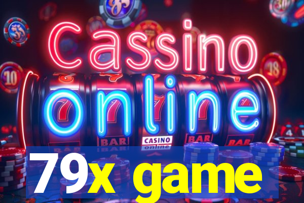79x game
